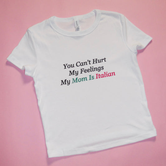 MY MOM IS ITALIAN baby tee