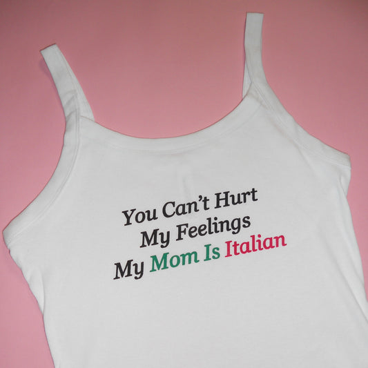 MY MOM IS ITALIAN spaghetti strap tank