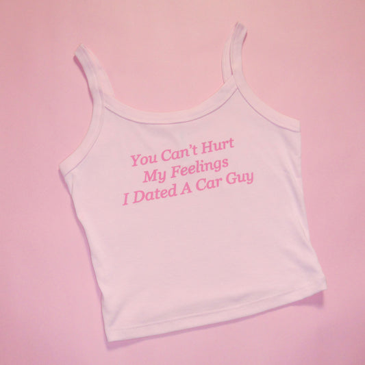 I DATED A CAR GUY spaghetti strap tank