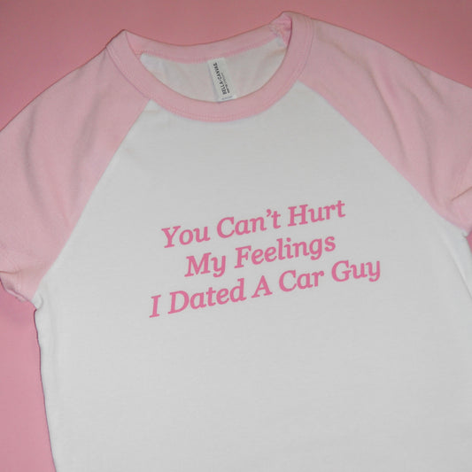 I DATED A CAR GUY baby tee