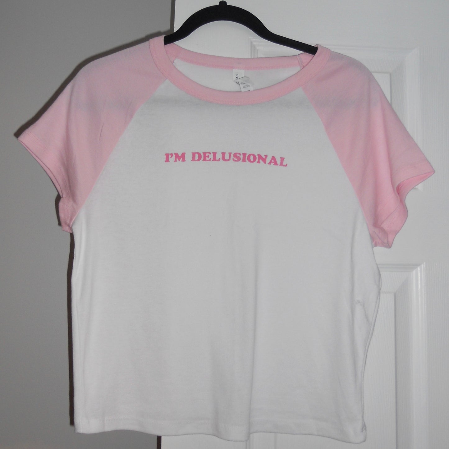 I'M DELUSIONAL *size 2XL*