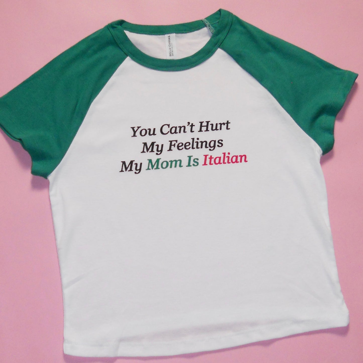 MY MOM IS ITALIAN baby tee