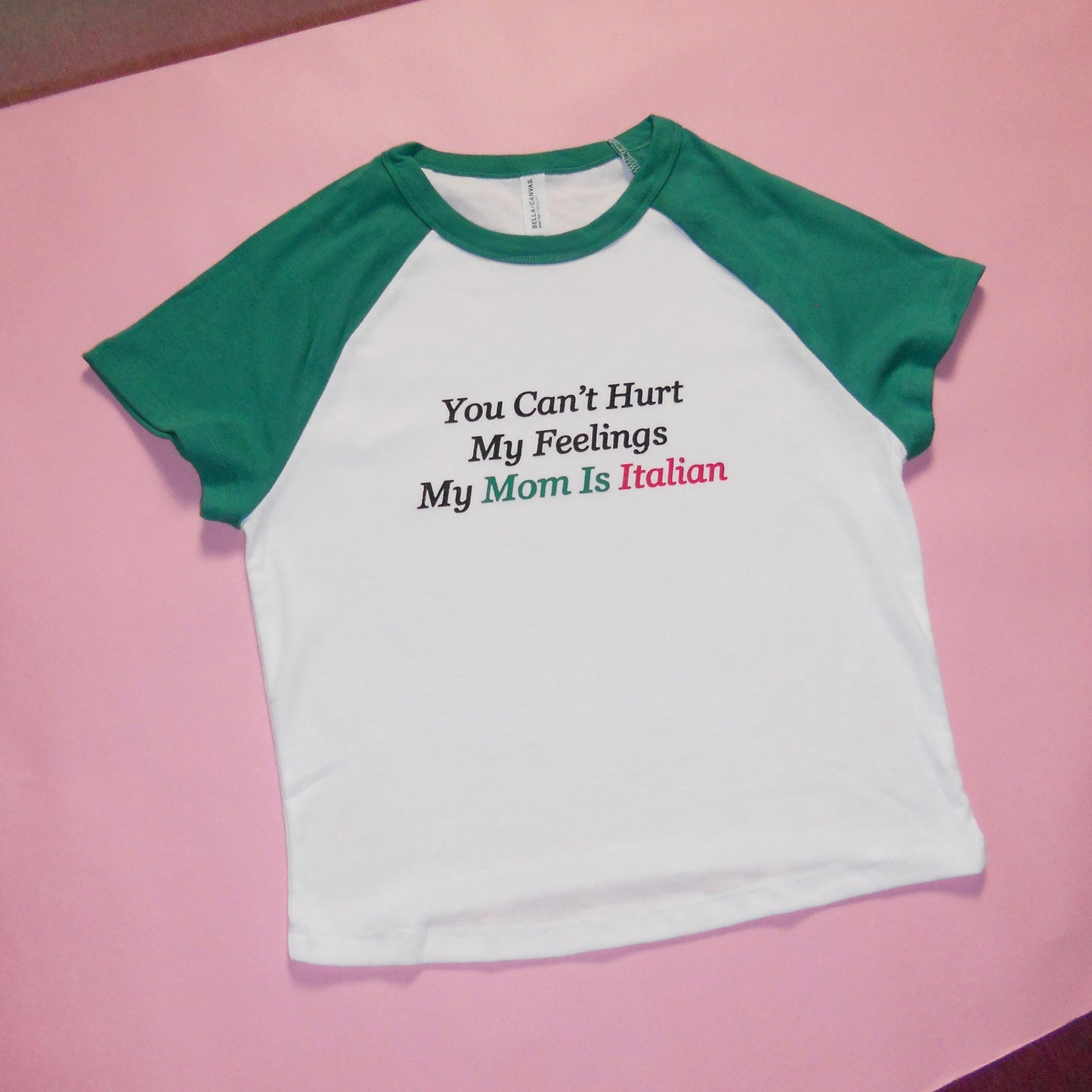 MY MOM IS ITALIAN baby tee