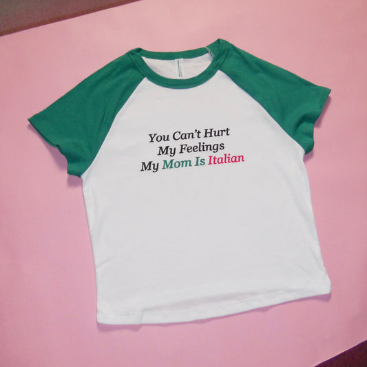 MY MOM IS ITALIAN baby tee