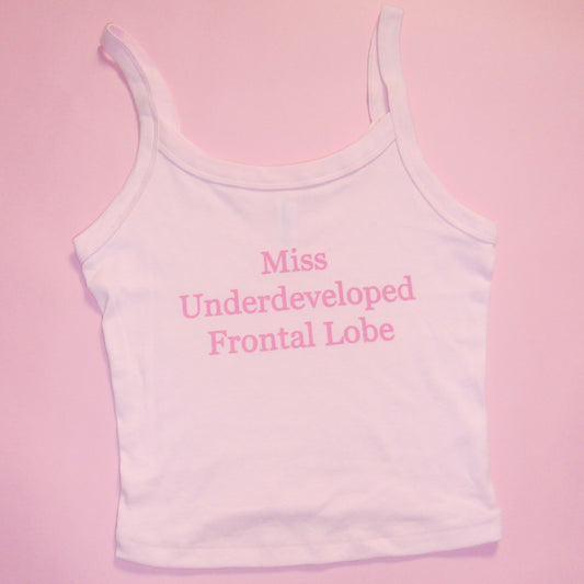 MISS UNDERDEVELOPED FRONTAL LOBE spaghetti strap tank