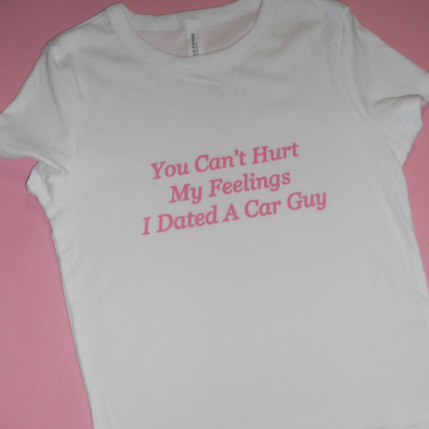 I DATED A CAR GUY baby tee