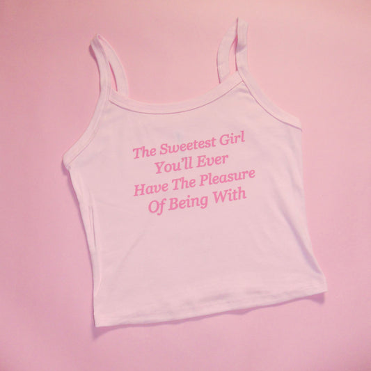 THE SWEETEST GIRL spaghetti strap tank