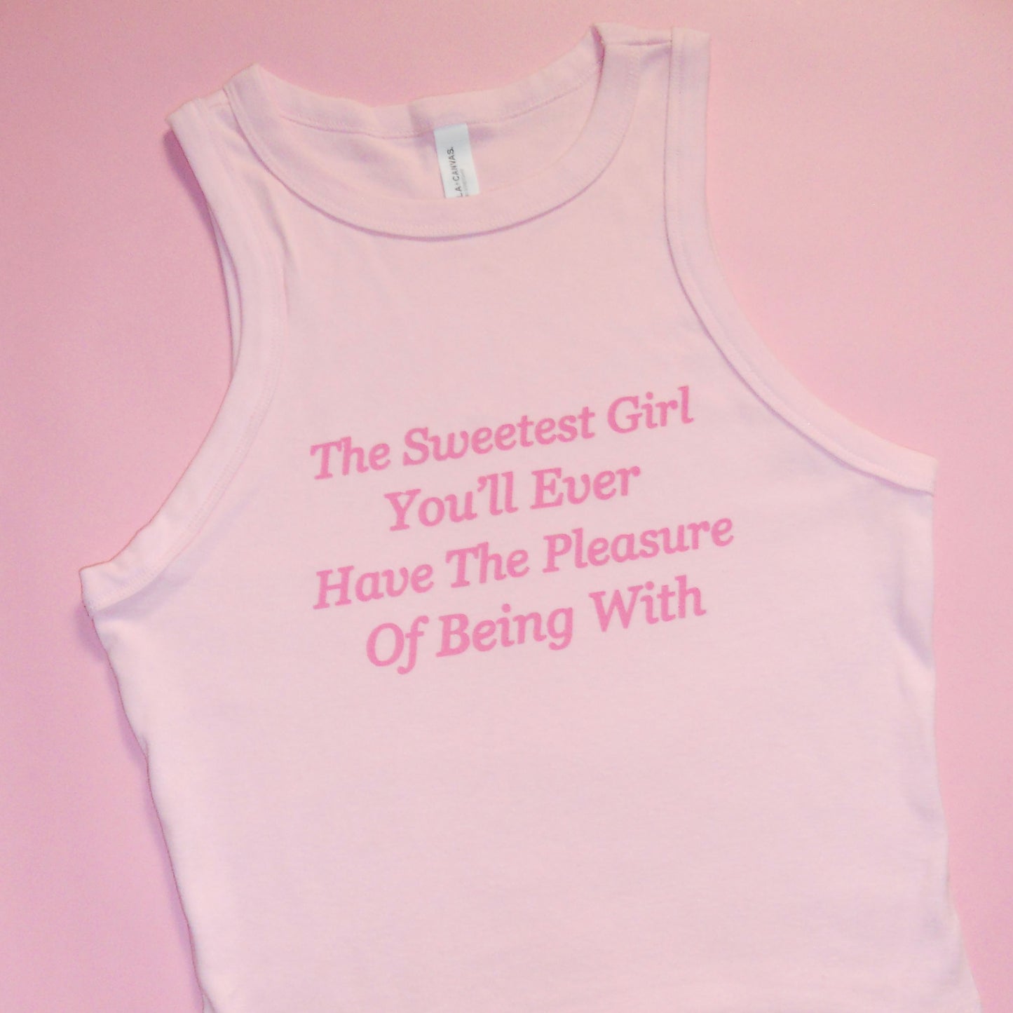 THE SWEETEST GIRL racer tank