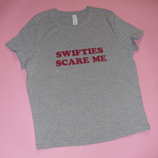 SWIFTIES SCARE ME baby tee