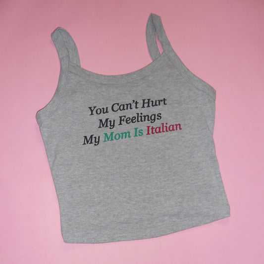 MY MOM IS ITALIAN spaghetti strap tank