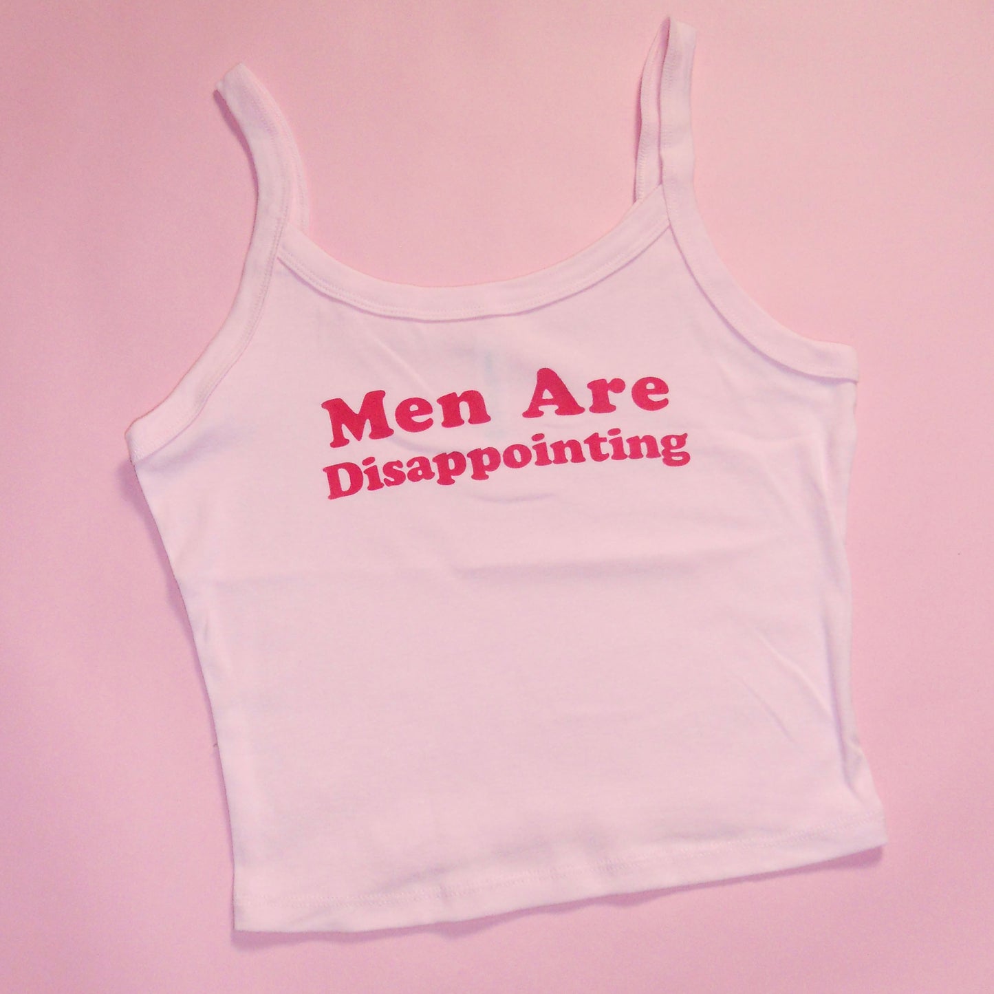 MEN ARE DISAPPOINTING spaghetti strap tank