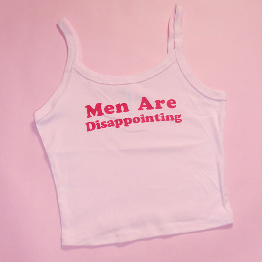 MEN ARE DISAPPOINTING spaghetti strap tank