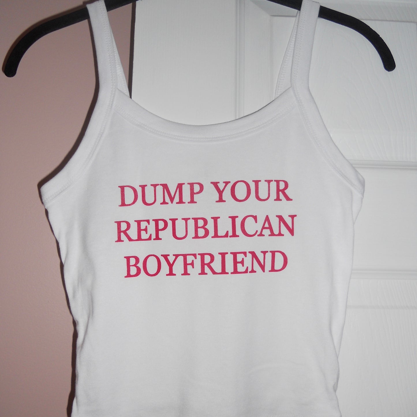 DUMP YOUR REPUBLICAN BOYFRIEND spaghetti strap tank