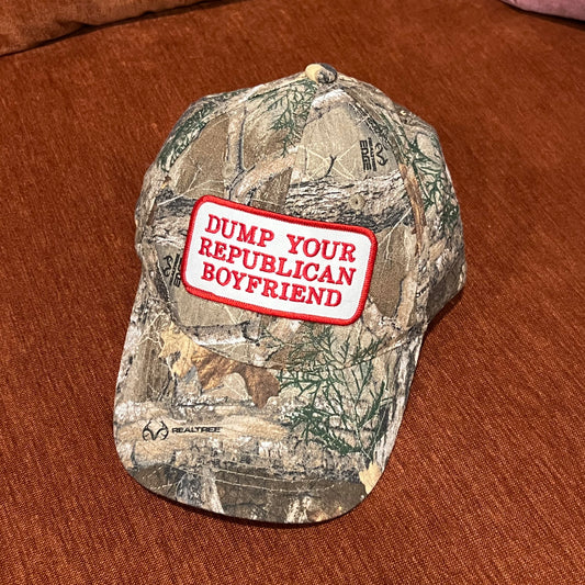 DUMP YOUR REPUBLICAN BOYFRIEND camo hat