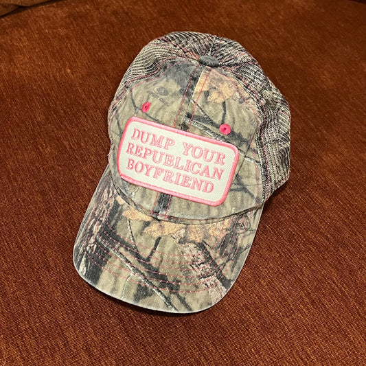 DUMP YOUR REPUBLICAN BOYFRIEND camo hat