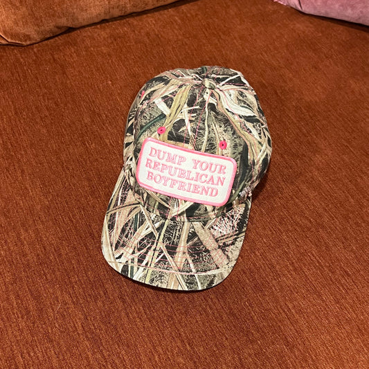 DUMP YOUR REPUBLICAN BOYFRIEND camo hat
