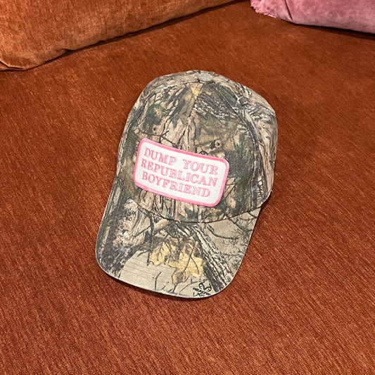 DUMP YOUR REPUBLICAN BOYFRIEND camo hat