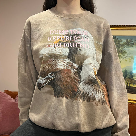 DUMP YOUR REPUBLICAN GIRLFRIEND eagle crewneck with pink text (XL)
