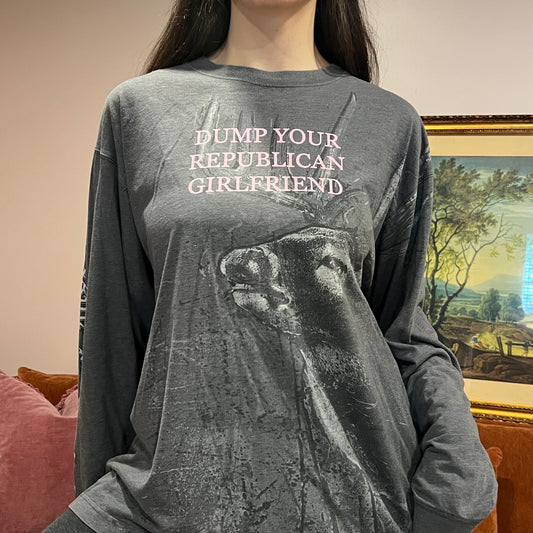 DUMP YOUR REPUBLICAN GIRLFRIEND deer long sleeve t-shirt with pink text (XL)