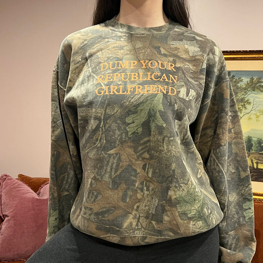 DUMP YOUR REPUBLICAN GIRLFRIEND camo crewneck with orange text (L)
